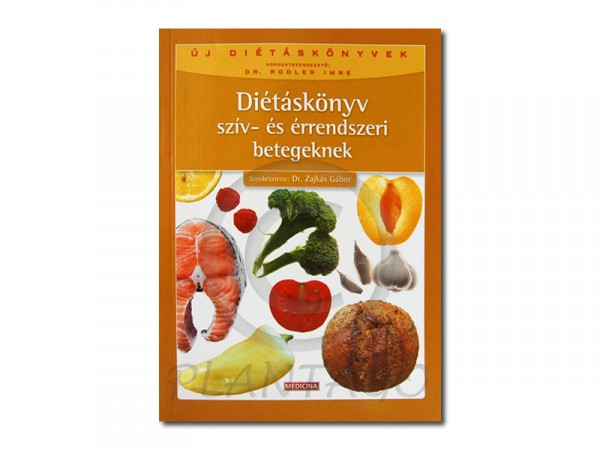 Diétáskönyv szív- és érrendszeri betegeknek (Medicina)