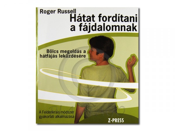 Hátat fordítani a fájdalomnak (z-press)